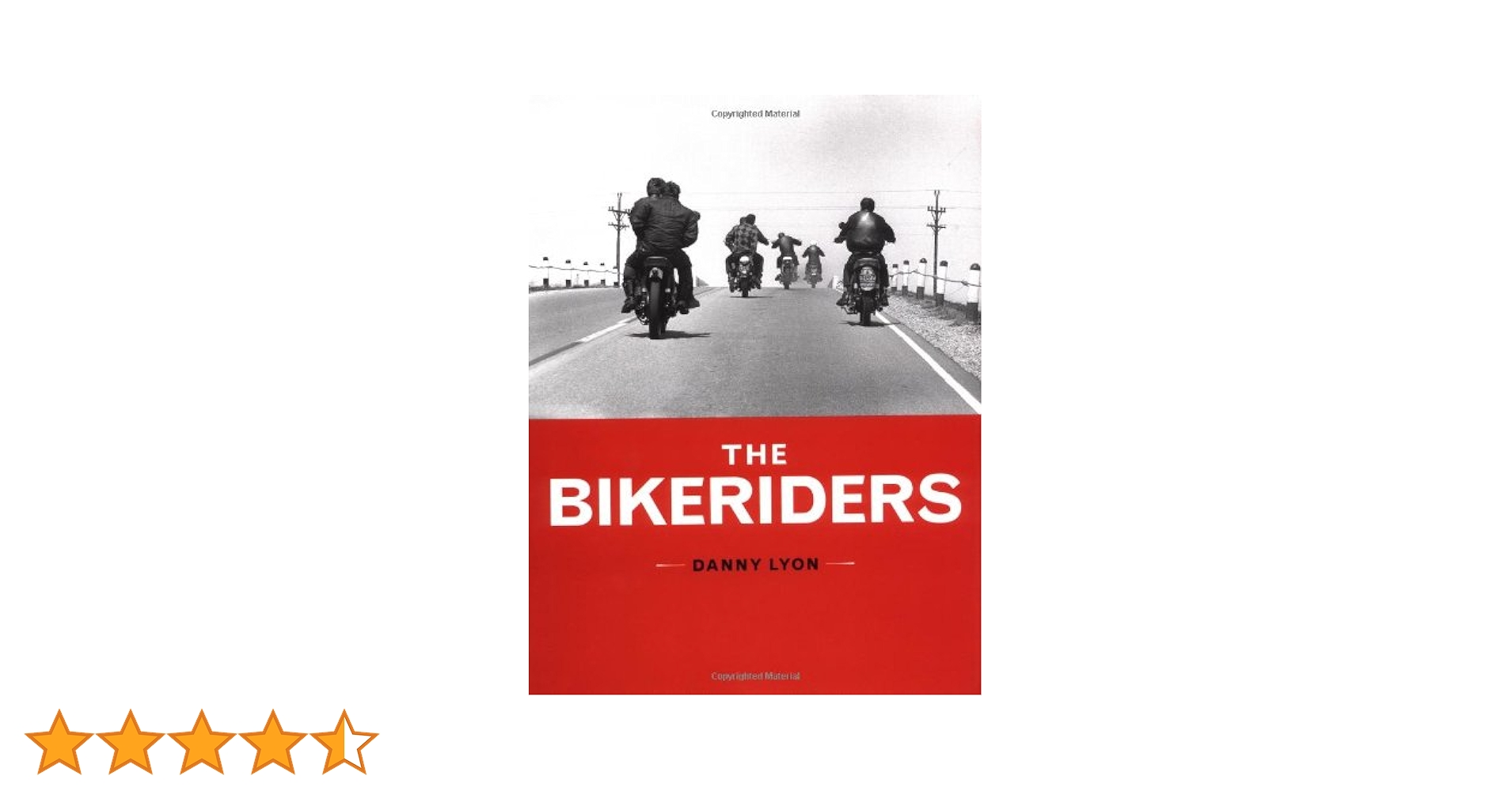 Bikeriders: Amazon.co.uk: Lyon, Danny: 9780811841603: Books